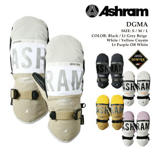 日本正規品 スノーボード ミット アシュラム ASHRAM DGMA Black・White・Lt Grey Beige・Yellow Coyote・Lt Purple Off White ドグマ GORE-TEX ゴアテックス ミトン グローブ 手袋 メンズ レディース 24-25