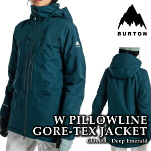 【エントリーで全品P10倍★マラソン期間】 日本正規品 スノーボード ウェア ジャケット バートン BURTON WOMENS PILLOWLINE GORE-TEX 2L JACKET Deep Emerald ゴアテックス レディース 24-25