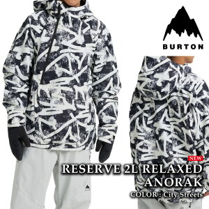 yGg[őSiP5{}\ԁz {Ki Xm[{[h EFA AmbN WPbg o[g BURTON MENS RESERVE 2L RELAXED ANORAK City Streets Y 25-26
