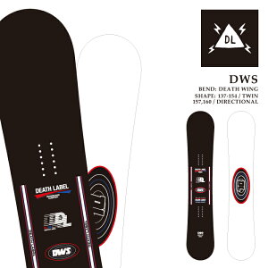日本正規品 スノーボード 板 デスレーベル DEATH LABEL DWS ディーダブルエス メンズ レディース 25-26