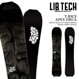 【エントリーでP最大47倍★マラソン期間】日本正規品 スノーボード 板 リブテック LIBTECH T.RICE APEX ORCA トラビス ライス エーペックス オルカ メンズ 25-26 予約