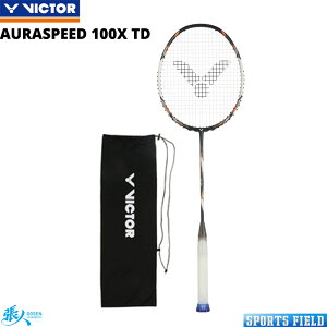oh~g Pbg rN^[ I[Xs[h AURASPEED 100X TD P[Xt xJ[{t@Co[ +TR+imJ[{`[u@xJ[{t@Co[+PYROFIL+6.8 SHAFT VICTOR badminton rac