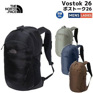 �U�E�m�[�X�E�t�F�C�X THE NORTH FACE �y���K�戵�X�zvostok 26 �{�X�g�[�N26 �����Y ���f�B�[�X ���j�Z�b�N�X �j�����p �o�b�O �o�b�O�p�b�N �����b�N 26L �u���b�N �� �O���[ �J�W���A�� �A�E�g�h