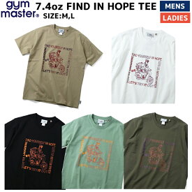 ジムマスター gym master 7.4oz FIND IN HOPE TEE ユニセックス 春 夏 Tシャツ フェス fes アウトドア 海 カジュアル Tシャツ カジュアル 半袖 シャツ G121760