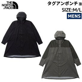 【正規取扱店】ノースフェイス THE NORTH FACE タグアンポンチョ メンズ ポンチョ カジュアル キャンプ フェス アウトドア ウェア アウター 雨具 レインポンチョ NP12330