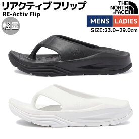 ノースフェイス THE NORTH FACE RE-Activ Flip リアクティブ フリップ メンズ レディース ユニセックス ブラック 黒 ホワイト 白 カジュアル サンダル シューズ リカバリーサンダル NF52353 KK WW