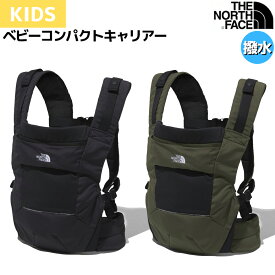 ノースフェイス THE NORTH FACE Baby Compact Carrier ベビーコンパクトキャリアー ベビー キッズ 赤ちゃん 子ども 抱っこひも 抱っこ紐 ブラック カーキ 日本製 NMB82300 K NT