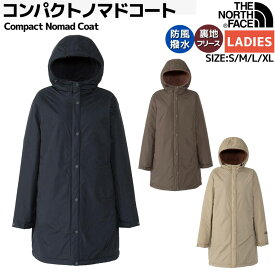 ノースフェイス THE NORTH FACE Compact Nomad Coat コンパクト ノマド コート レディース 秋 冬 ブラック ベージュ ブラウン カジュアル 防寒 ウェア 撥水 裏地フリース NPW72331 KK SC KC