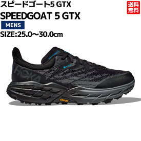 ホカオネオネ HOKAONEONE SPEEDGOAT 5 GTX スピードゴート 5 ゴアテックス メンズ ブラック 黒 スポーツ トレイルラン シューズ 防水 1127912-BBLC