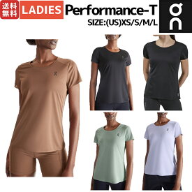 【マラソン期間限定クーポン付き！】オン On Performance-T パフォーマンス-T レディース Tシャツ 半袖 ランニング スポーツ フィットネス ジム トレーニング 速乾 軽量 吸汗速乾 202.01305 202.01304 202.00237 202.01307 202.01306