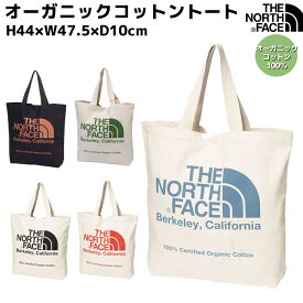 ノースフェイス THE NORTH FACE 【正規取扱店】オーガニックコットントート メンズ レディース ユニセックス カジュアル トートバッグ カジュアル バッグ オーガニックコットン 通勤 通学 サブバッグ A4 アウトドア キャンプ フェス NM82385 KC NB NG NK NR