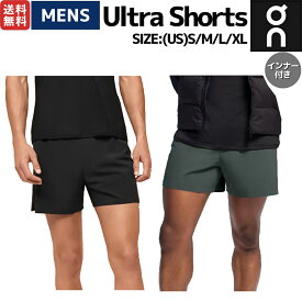 オン On Ultra Shorts ウルトラショーツ メンズ ショートパンツ ショーツ ランニング トレイルランニング トレラン スポーツ 運動 ブラック トレーニング ジム インナー付き 1MD10160553 1MD10160583