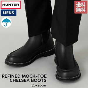 n^[ HUNTER yK戵̔XzREFINED MOCK-TOE CHELSEA BOOTS t@Ch bN gD `FV[ u[c Y I[V[Y ubN h y JWA CV[Y Cu[c 