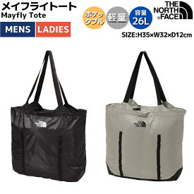 ザ・ノース・フェイス THE NORTH FACE 【正規取扱店】Mayfly Tote メイフライトート 26L ユニセックス メンズ レディース ブラック 黒 グレー カジュアル バッグ トートバッグ ポケッタブル NM62377 K CL