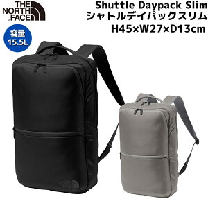 ザ・ノース・フェイス THE NORTH FACE 【正規取扱店】Shuttle Daypack Slim シャトルデイパックスリム 15.5L ユニセックス 1050D ブラック 黒 グレー カジュアル バッグ リュック ビジネスバッグ NM82330 K SP
