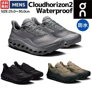 �I�� On Cloudhorizon 2 Waterproof �N���E�h�z���C�Y��2 �E�H�[�^�[�v���[�t �V���ヂ�f�� �����Y �h�� �n�C�L���O�V���[�Y �X�j�[�J�[ �J �A�E�g�h�A �L�����v ���s �y�o�R 3MG10214842 3MG10211043 3MG102153