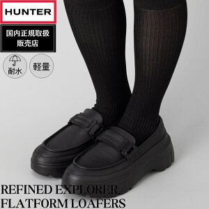 yyVLO1ʊlIzyK戵̔Xzn^[ HUNTER REFINED EXPLORER FLATFORM LOAFERS t@Ch GNXv[[ tbgtH[ [t@[ fB[X v U[ ϐ y 