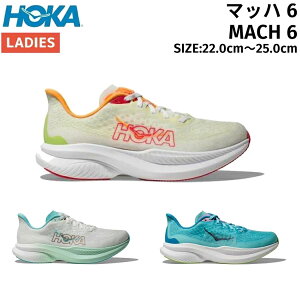 �z�J HOKA MACH 6 �}�b�n 6 ���f�B�[�X �����j���O �V���[�Y �X�|�[�c �����V���[ �W���M���O ���[�X ���[�h �y�� ���� 1147810
