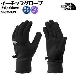 ザ・ノース・フェイス THE NORTH FACE 【正規取扱店】 Etip Glove イーチップグローブ メンズ レディース ユニセックス 秋 冬 ブラック 黒 手袋 カジュアル アウトドア タッチパネル操作 リサイクル素材 ストレッチ NN62527 K