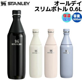 スタンレー STANLEY オールデイスリムボトル 0.6L 600ml ALL DAY SLIM BOTTLE 水筒 ボトル 保冷 軽量 登山 アウトドア トレイル スポーツ アウトドア キャンプ オフィス マイボトル 旅行 お出かけ ギフト プレゼント 小物 1012069