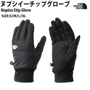 UEm[XEtFCX THE NORTH FACE yK戵XzkvVC[`bvO[u Y fB[X jZbNX Nuptse Etip Glove  O[u h ۉ JWA  ^b`pl Ci[