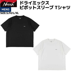 �i���K NANGA DRY MIX PIVOT SLEEVE TEE �h���C�~�b�N�X �s�{�b�g�X���[�u T�V���c �����Y �J�W���A�� �A�E�g�h�A �g�b�v�X ���� T�V���c �N���[�l�b�N �v���I�[�o�[ N2610-1M145A