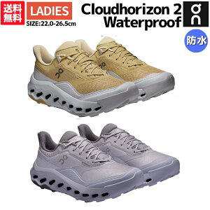 �I�� On Cloudhorizon 2 Waterproof �N���E�h�z���C�Y�� 2 �E�H�[�^�[�v���[�t ���f�B�[�X �h�� �n�C�L���O�V���[�Y �y�o�R �X�j�[�J�[ �g���C�� �A�E�g�h�A �L�����v 3WG10204063 3WG10204792