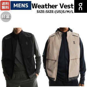 I On Weather Vest EFU[xXg Y xXg jO y ۉ ʋC X|[c g[jO EFA WMO }\ W  pbJu RpNg 1MF30190106 1MF30193557