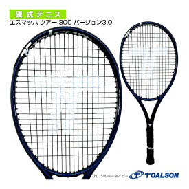 【テニスラケット トアルソン】 S-MACH TOUR 300 VER4.0／エスマッハツアー300 バージョン4.0（1DR825）