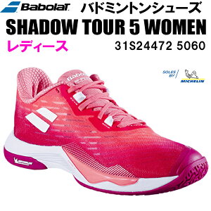 o{ Babolat fB[X oh~g V[Y EBYp VhEcA[ 5 SHADOW TOUR 5 WOMEN 31S24472 5060