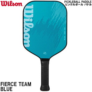 【全品ポイント5倍+5%OFFクーポン】ウイルソン Wilson ピックルボール パドル FIERCE TEAM PICKLEBALL PADDLE BLUE 2 WR160411U2