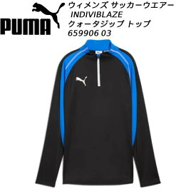 【全品ポイント2倍+最大5%OFFクーポン】プーマ PUMA レディース サッカーウエアー ウィメンズ INDIVIBLAZE クォータジップ トップ 659906 03