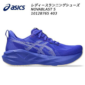2026SS �A�V�b�N�X asics �����j���O�V���[�Y ���f�B�[�X NOVABLAST 5 1012B765 403