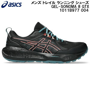 �y�ő�999�~OFF�N�[�|���z2026SS �A�V�b�N�X asics �����Y �g���C�� �����j���O �V���[�Y GEL-SONOMA 8 GTX 1011B977 004
