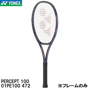 �y�S�i�|�C���g2�{&�ő�8%OFF�N�[�|���z���l�b�N�X YONEX �y�t���[���̂݁z �d�� �e�j�X ���P�b�g �p�[�Z�v�g 100 PERCEPT 100 01PE100 472