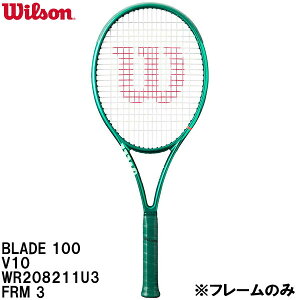 �E�C���\�� Wilson �y�t���[���̂݁z �d�� �e�j�X ���P�b�g �u���[�h BLADE 100 V10 WR208211U3 FRM 3