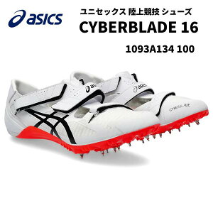 ySi|Cg2{+5%OFFN[|zAVbNX asics  XpCN CYBERBLADE 16 I[EFU[ Z 100-400m n[h 1093A134 100