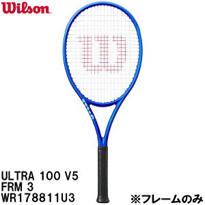 【全品ポイント5倍+5%OFFクーポン】ウイルソン Wilson 【フレームのみ】 硬式 テニス ラケット ウルトラ 100 V5 ULTRA 100 V5 FRM 3 WR178811U3