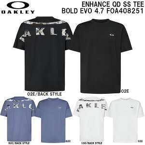 ySi|Cg2{+ő5OFFN[|zI[N[ OAKLEY Y  @\ TVc ENHANCE QD SS TEE BOLD EVO 4.7 FOA408251