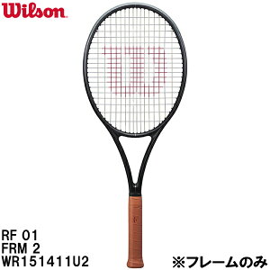 �y�S�i�|�C���g3�{+5%OFF�N�[�|���������z�E�C���\�� Wilson �y�t���[���̂݁z �d�� �e�j�X ���P�b�g RF 01 FRM 2 WR151411U2