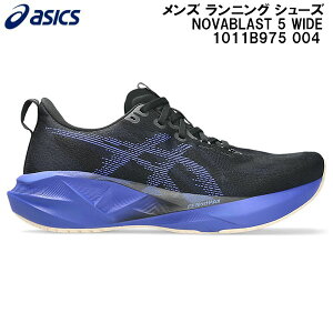 �y�S�i�|�C���g3�{+5%OFF�N�[�|���������z2026SS �A�V�b�N�X asics �����Y �����j���O �V���[�Y NOVABLAST 5 WIDE 1011B975 004