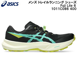 �y�S�i�|�C���g10�{�z2026SS �A�V�b�N�X asics �����Y �g���C�� �����j���O �V���[�Y �t�W���C�g 6 Fuji Lite 6 1011C086 001