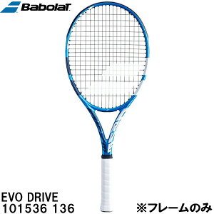 �y�ő�999�~OFF�N�[�|���������z�o�{�� Babolat �y�t���[���̂݁z �d�� �e�j�X ���P�b�g �G���H�h���C�u EVO DRIVE 101536 136