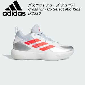 �y�S�i�|�C���g3�{+�ő�999�~OFF�N�[�|���z�A�f�B�_�X adidas �L�b�Y �W���j�A �o�X�P�b�g�{�[�� �V���[�Y Cross Em Up Select J JR2520