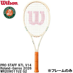�y�S�i�|�C���g2�{+�ő�8%OFF�N�[�|���z�E�C���\�� Wilson �y�t���[���̂݁z �d�� �e�j�X ���P�b�g PRO STAFF 97L V14 Roland-Garros 2026 WR209011U2 G2
