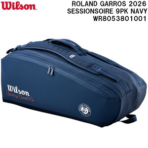 �y�ő�999�~OFF�N�[�|���z�E�C���\�� Wilson �e�j�X ���P�b�g�o�b�O ROLAND GARROS 2026 SESSIONSOIRE 9PK NAVY WR8053801001