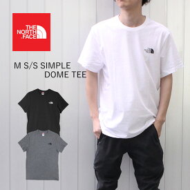 THE NORTH FACE ザ ノースフェイス M S/S SIMPLE DOME TEE シンプル ドーム Tシャツ NF0A2TX5メンズ 半袖 半袖Tシャツ ロゴ プリント メンズプレゼント ギフト 通勤 通学 tsnt