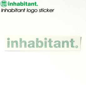 【inhabitant】 インハビタント 【Inhabitant sticker】ism22sc03 ステッカー