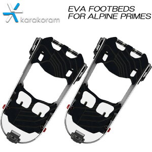 yKARAKORAMz JRyEVA FOOTBEDS FOR ALPINE PRIMESzG@tbgxbgEtH[EApCvCobNJg[ Xm[{[h\bh{[h Xvbg{[h