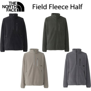 yTHE NORTH FACEz UEm[XEtFCXyField Fleece Half Zipz tB[ht[Xn[tWbvjZbNX/t[X/NL62531